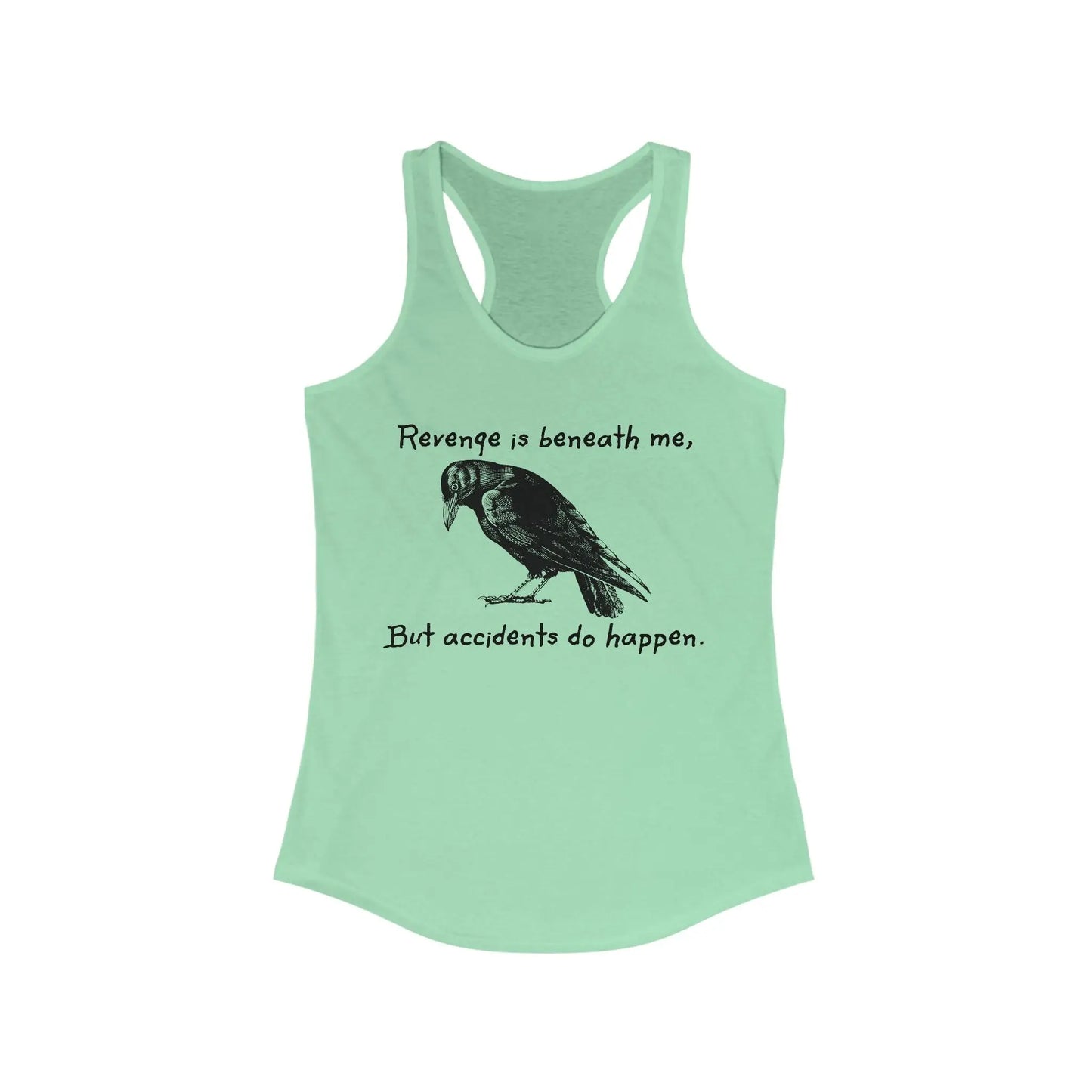 Revenge Is Beneath Me Women's Racerback Tank - Wicked Tees