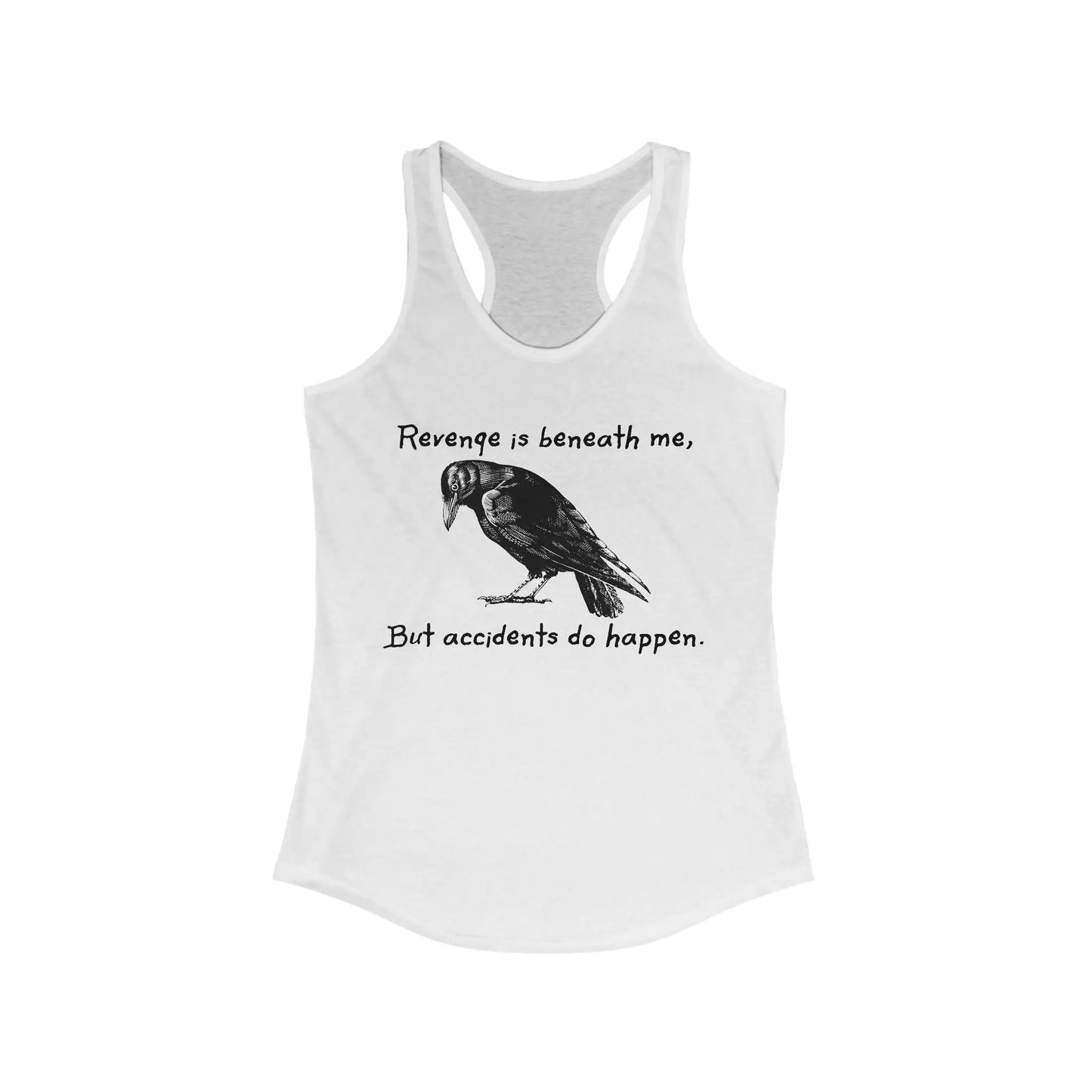 Revenge Is Beneath Me Women's Racerback Tank - Wicked Tees