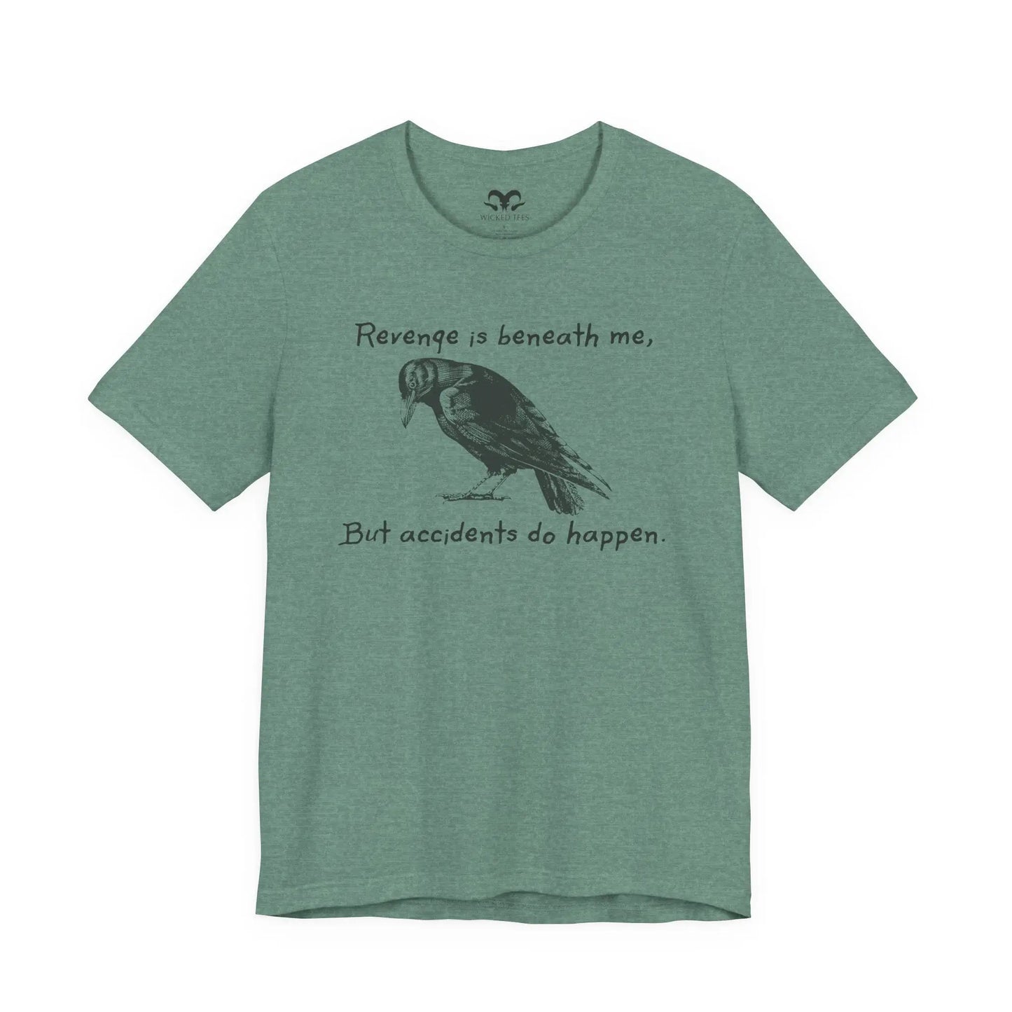 Revenge Is Beneath Me Women's Short Sleeve Tee - Wicked Tees