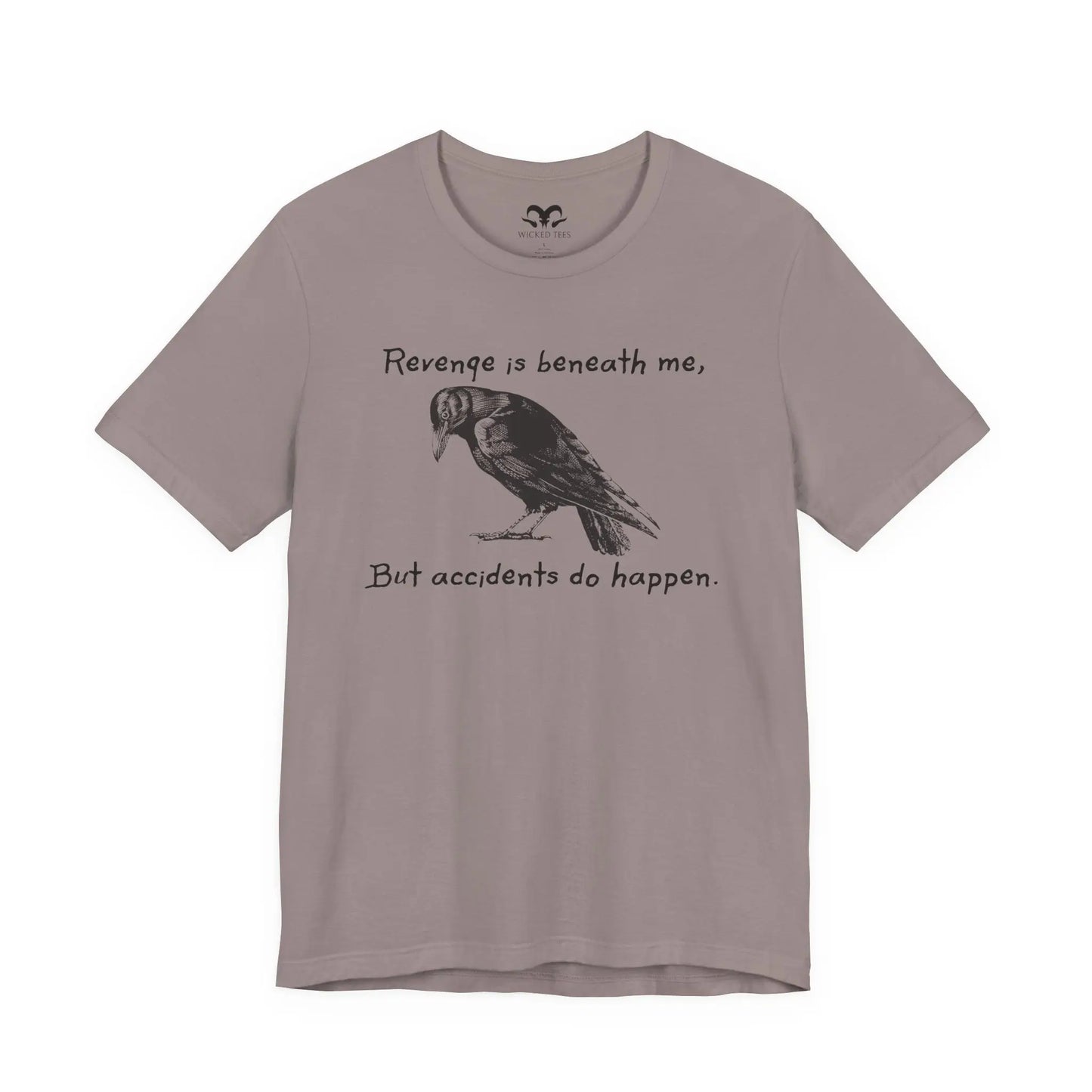 Revenge Is Beneath Me Women's Short Sleeve Tee - Wicked Tees