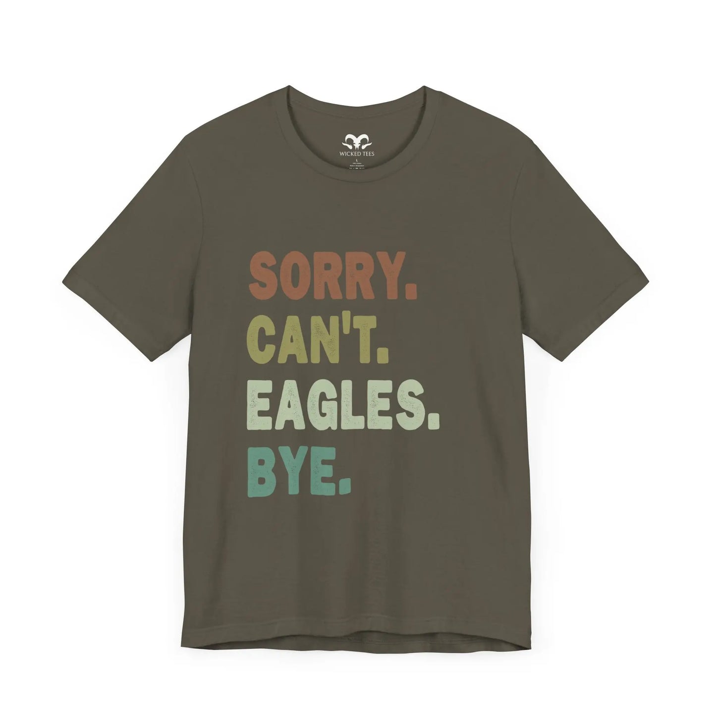 Sorry Can't Eagles Bye Men's Short Sleeve Tee - Wicked Tees