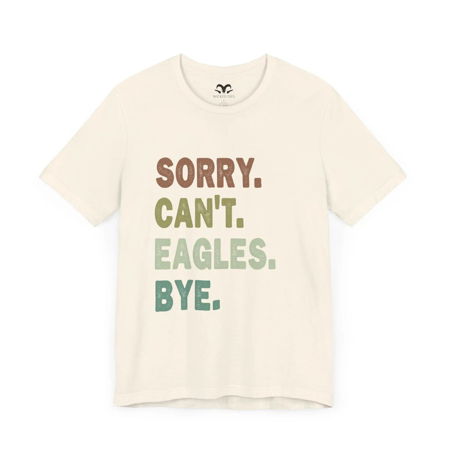 Sorry Can't Eagles Bye Women's T-Shirt - Wicked Tees