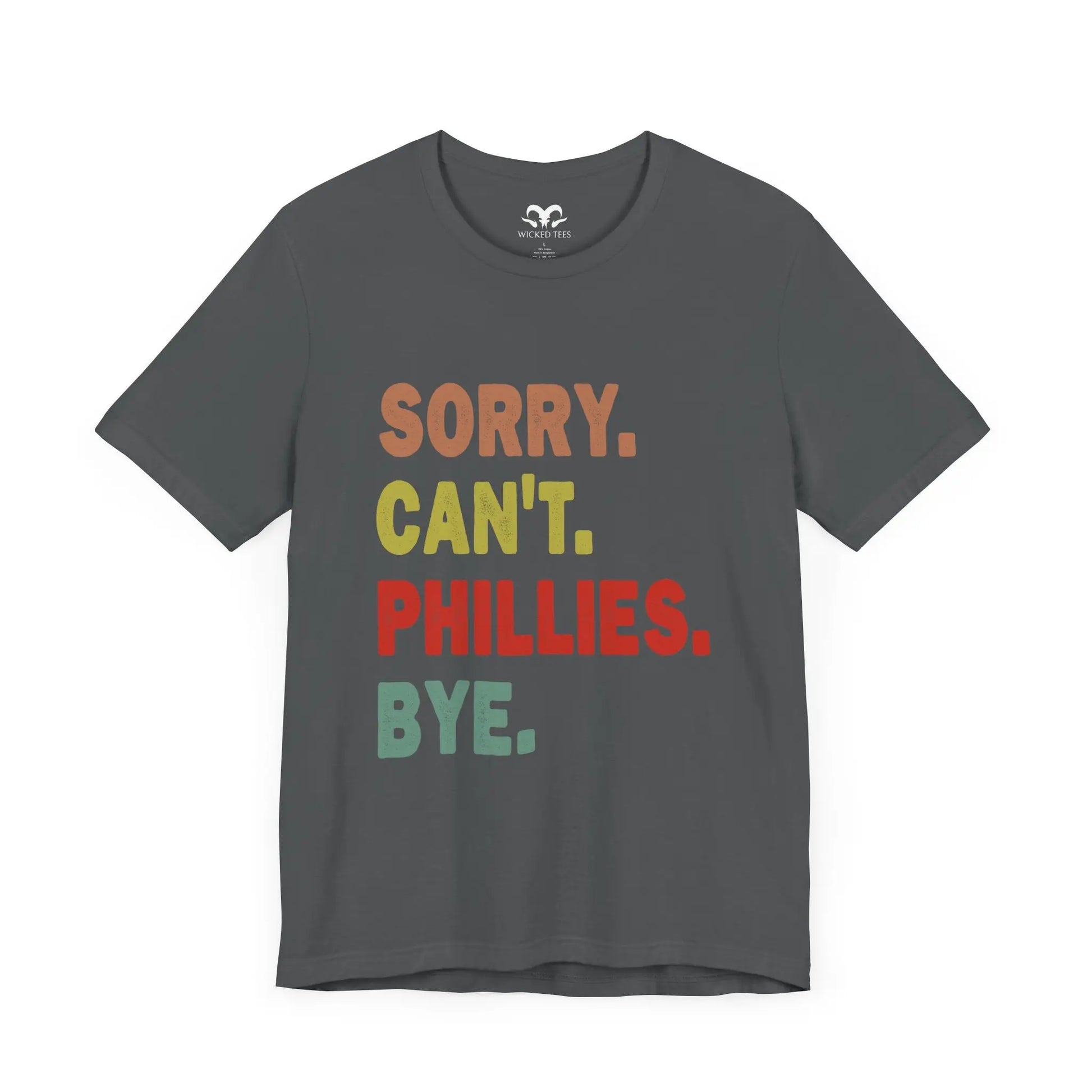 Sorry Can't Phillies Bye Men's Tee - Wicked Tees