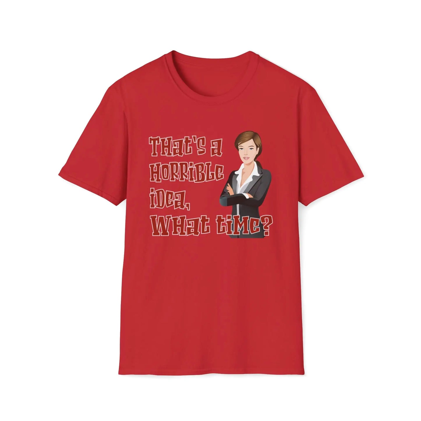 That's A Horrible Idea What Time Women's Tee - Wicked Tees