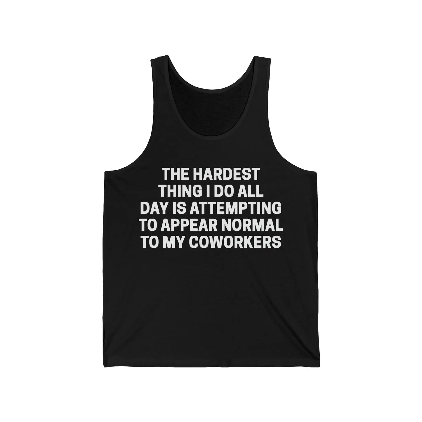 The Hardest Thing I Do Men's Tank - Wicked Tees