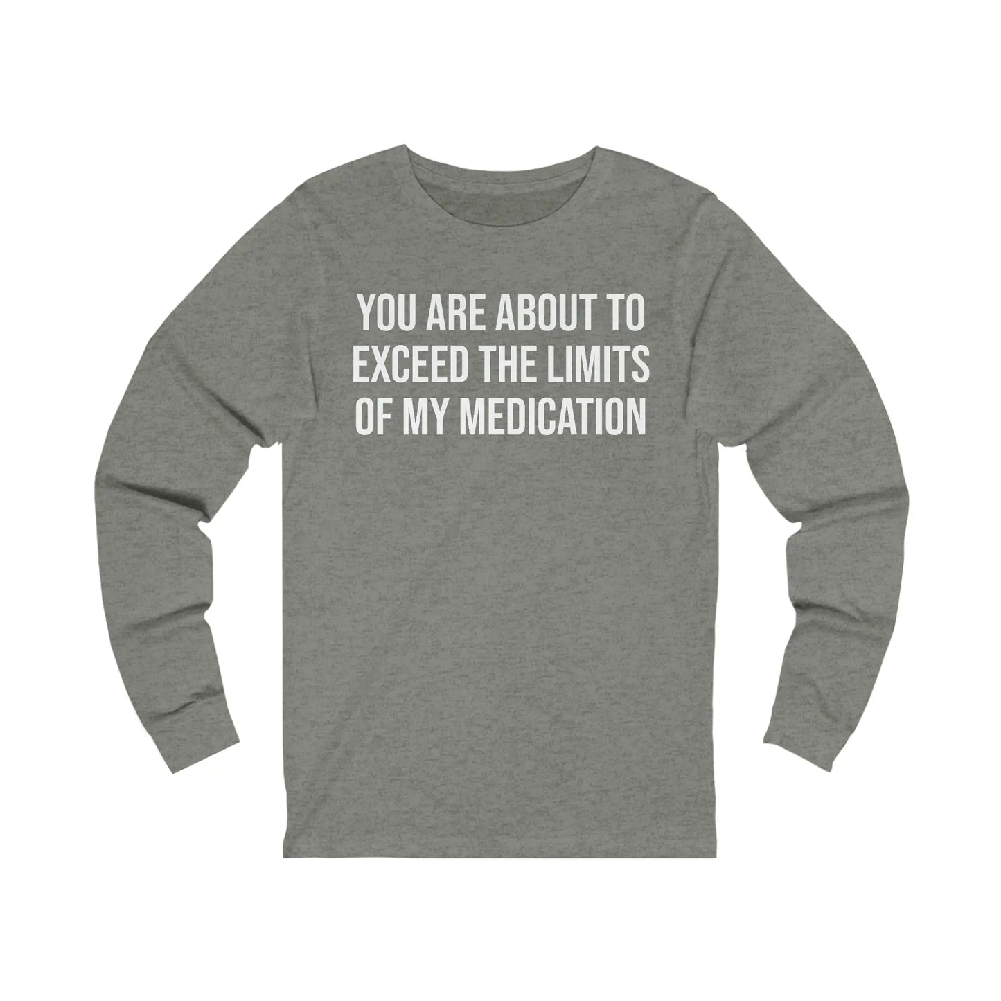 The Limits Of My Medication Men's Long Sleeve - Wicked Tees