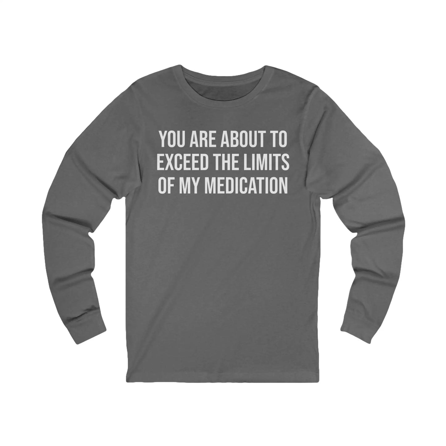 The Limits Of My Medication Men's Long Sleeve - Wicked Tees