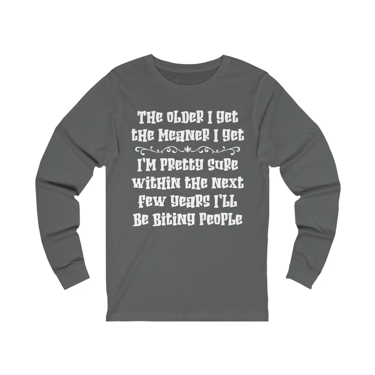 The Older I Get Men's Long Sleeve Tee - Wicked Tees