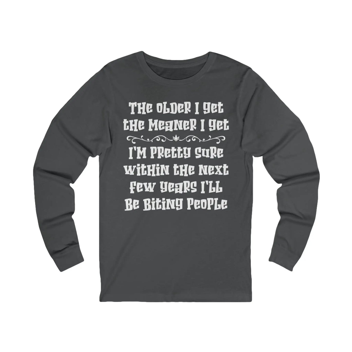 The Older I Get Men's Long Sleeve Tee - Wicked Tees