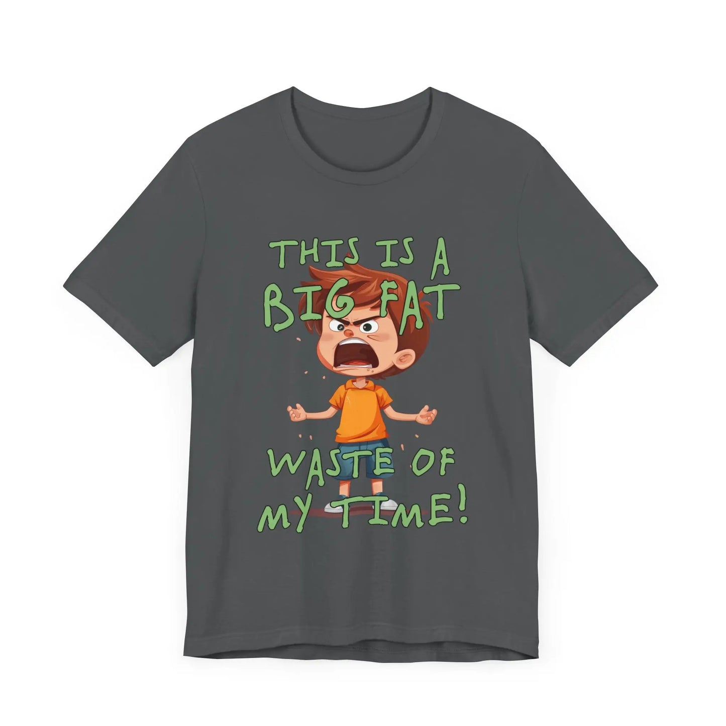 Waste Of My Time Men's Tee - Wicked Tees