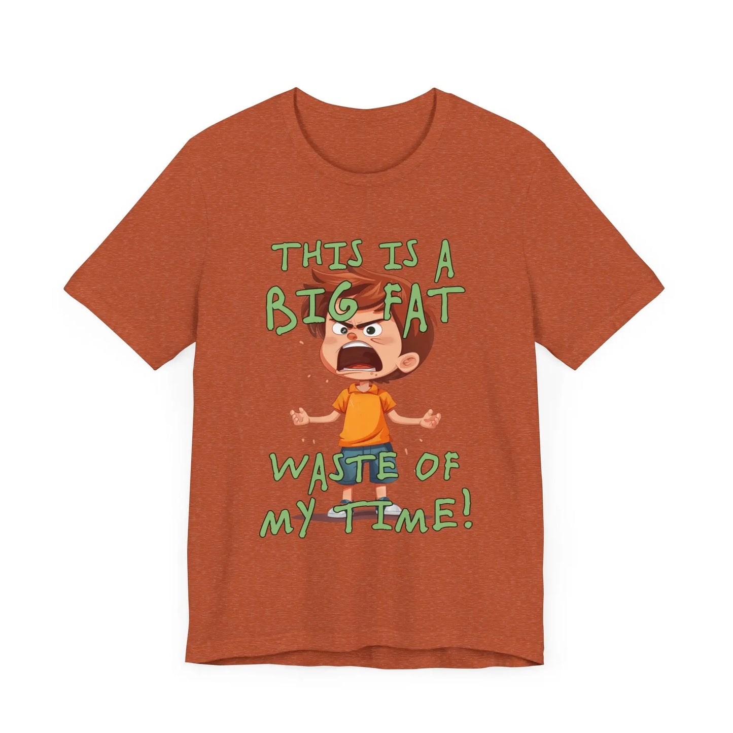 Waste Of My Time Men's Tee - Wicked Tees