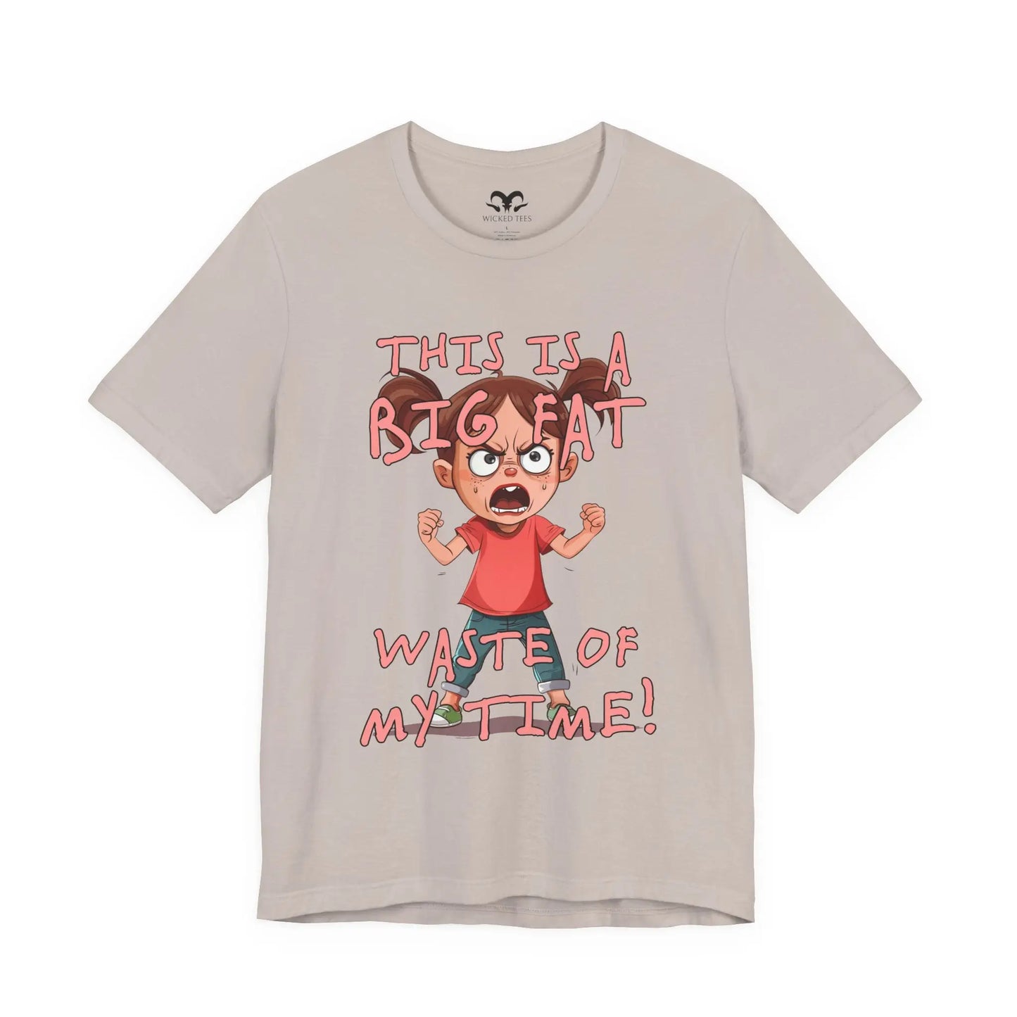 Waste Of My Time Women's Short Sleeve Tee - Wicked Tees