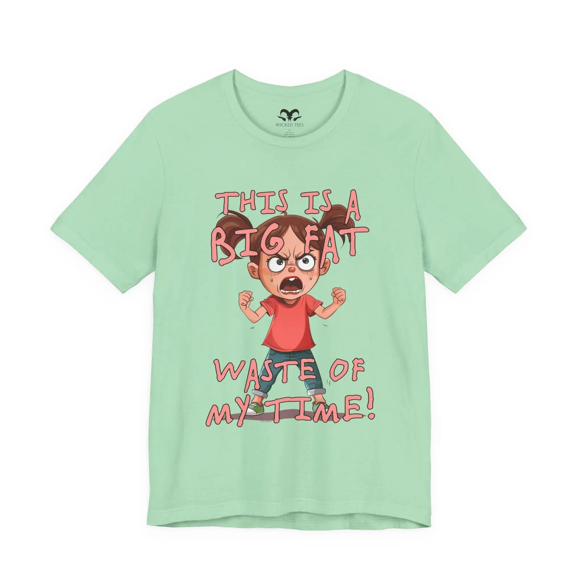 Waste Of My Time Women's Short Sleeve Tee - Wicked Tees