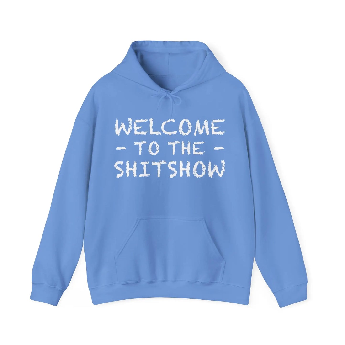 Welcome To The Shitshow Men's Hoodie - Wicked Tees
