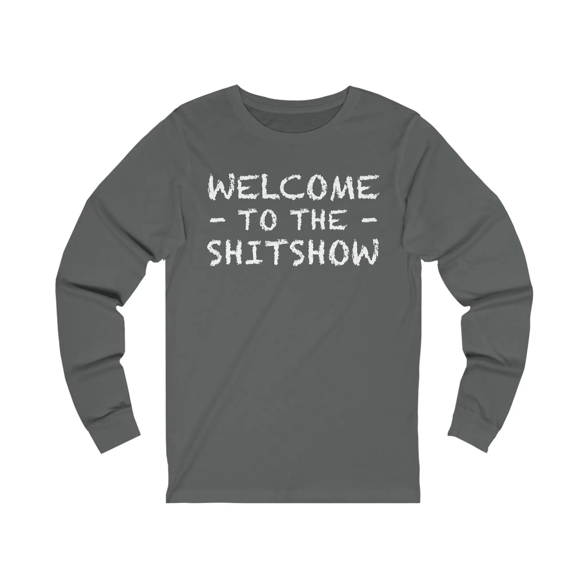 Welcome To The Shitshow Men's Long Sleeve Tee - Wicked Tees