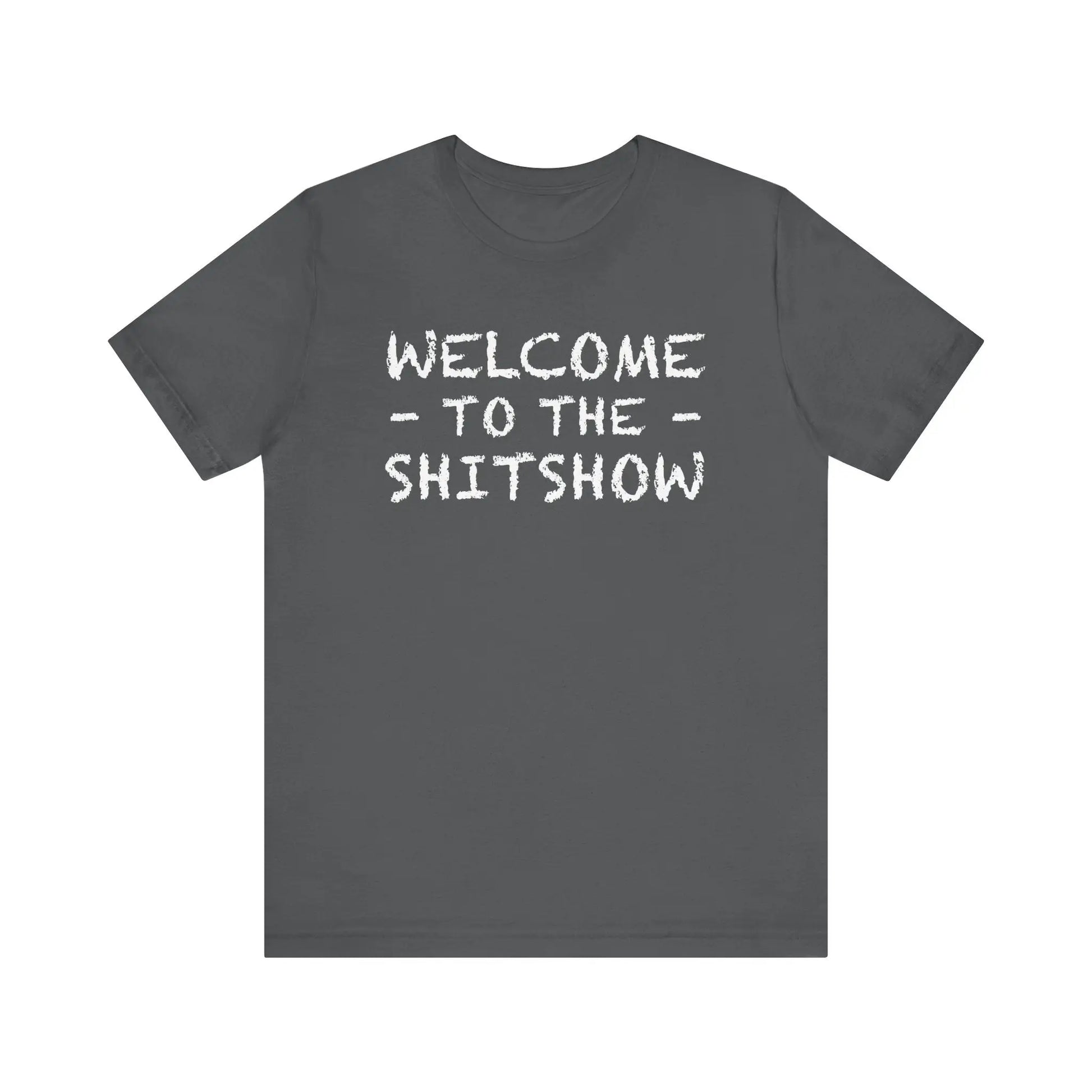 Welcome To The Shitshow Men's Short Sleeve Tee - Wicked Tees