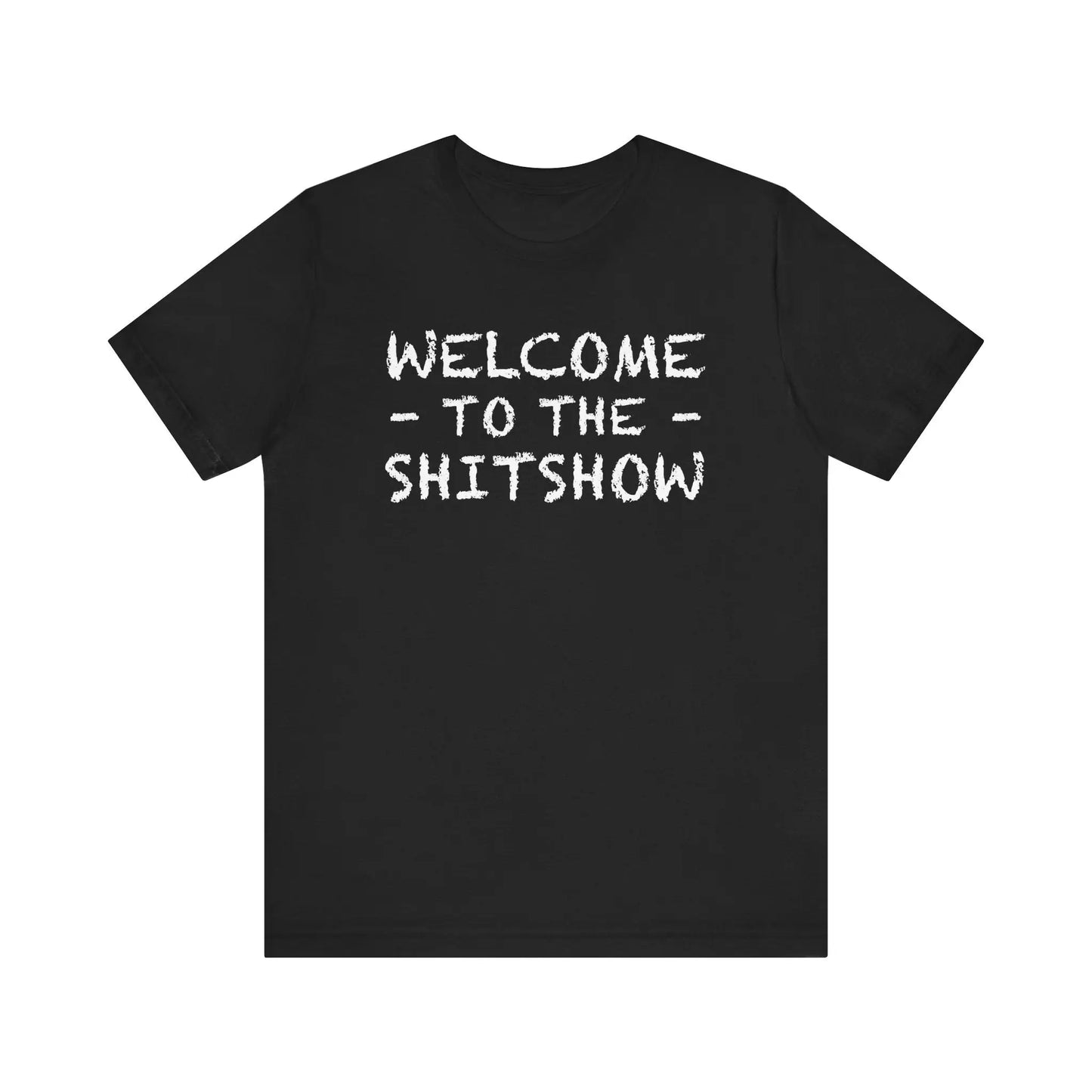 Welcome To The Shitshow Men's Short Sleeve Tee - Wicked Tees