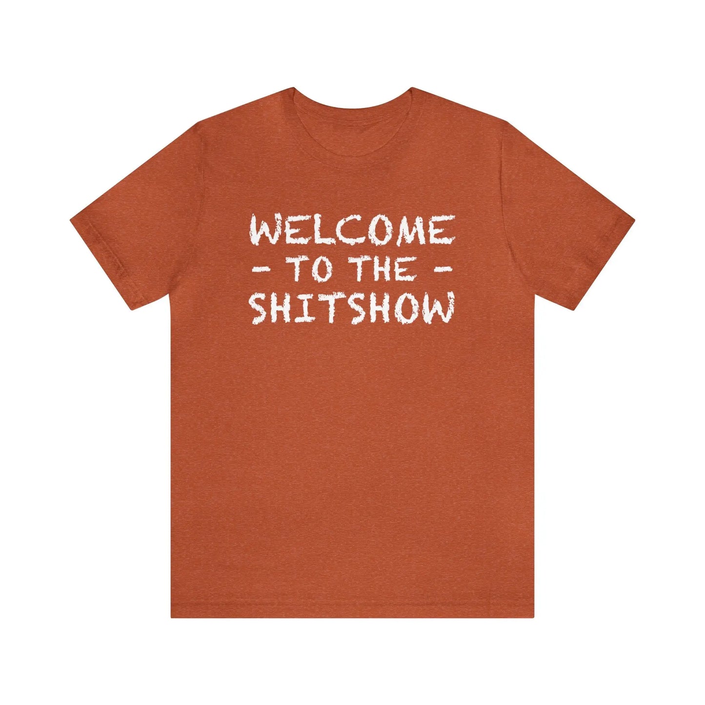 Welcome To The Shitshow Men's Short Sleeve Tee - Wicked Tees