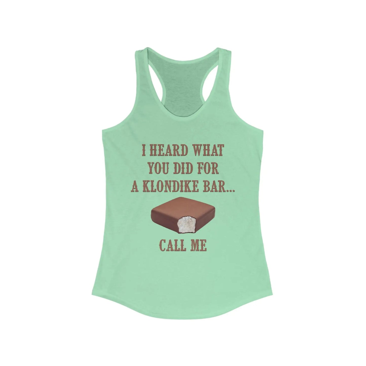 What You Did for a Klondike Women's Tank - Wicked Tees