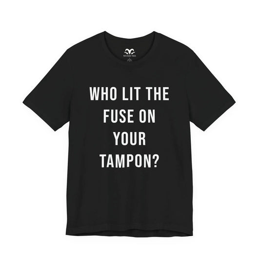 Who Lit The Fuse Men's Tee - Wicked Tees
