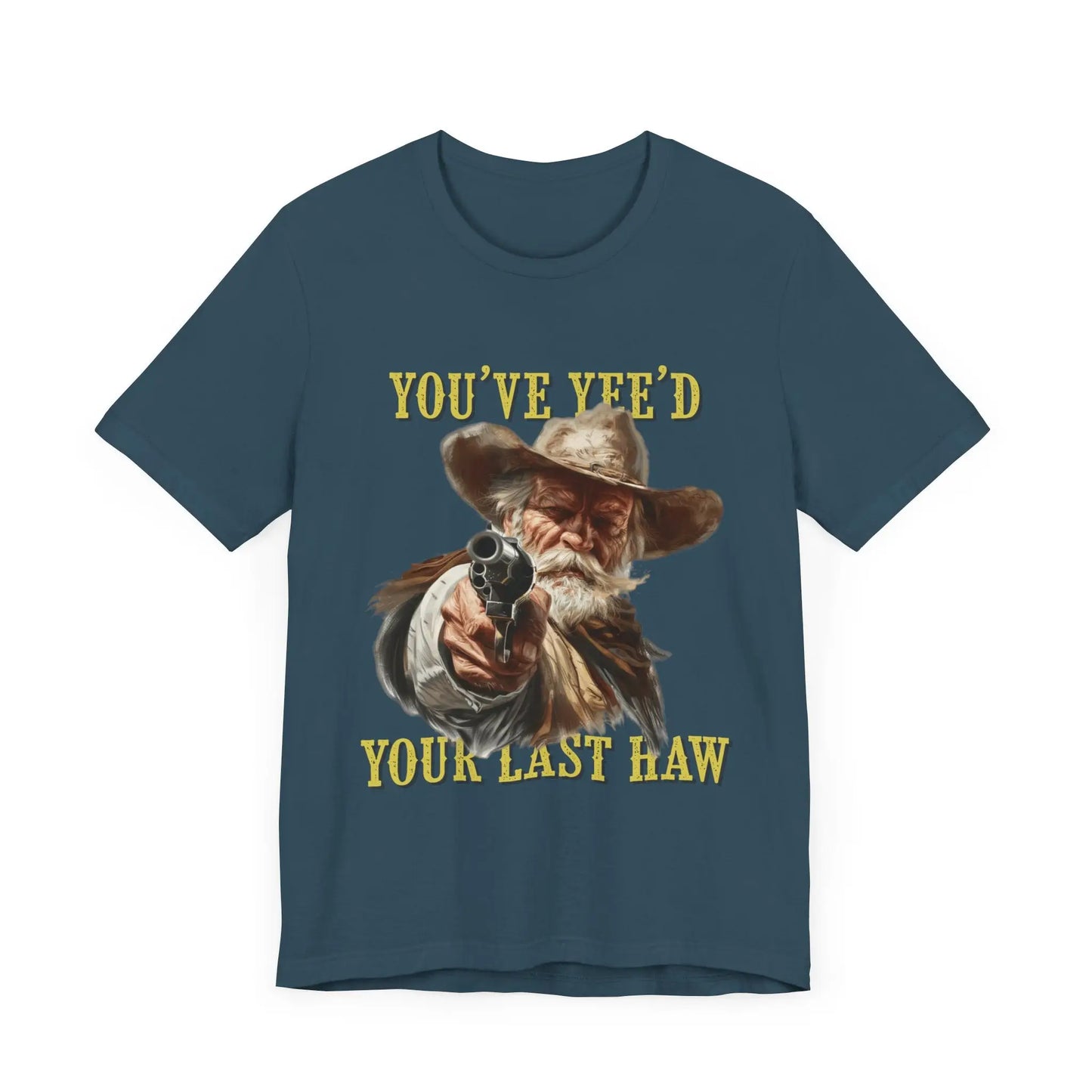 Yee'd Your Last Haw Men's Short Sleeve Tee - Wicked Tees