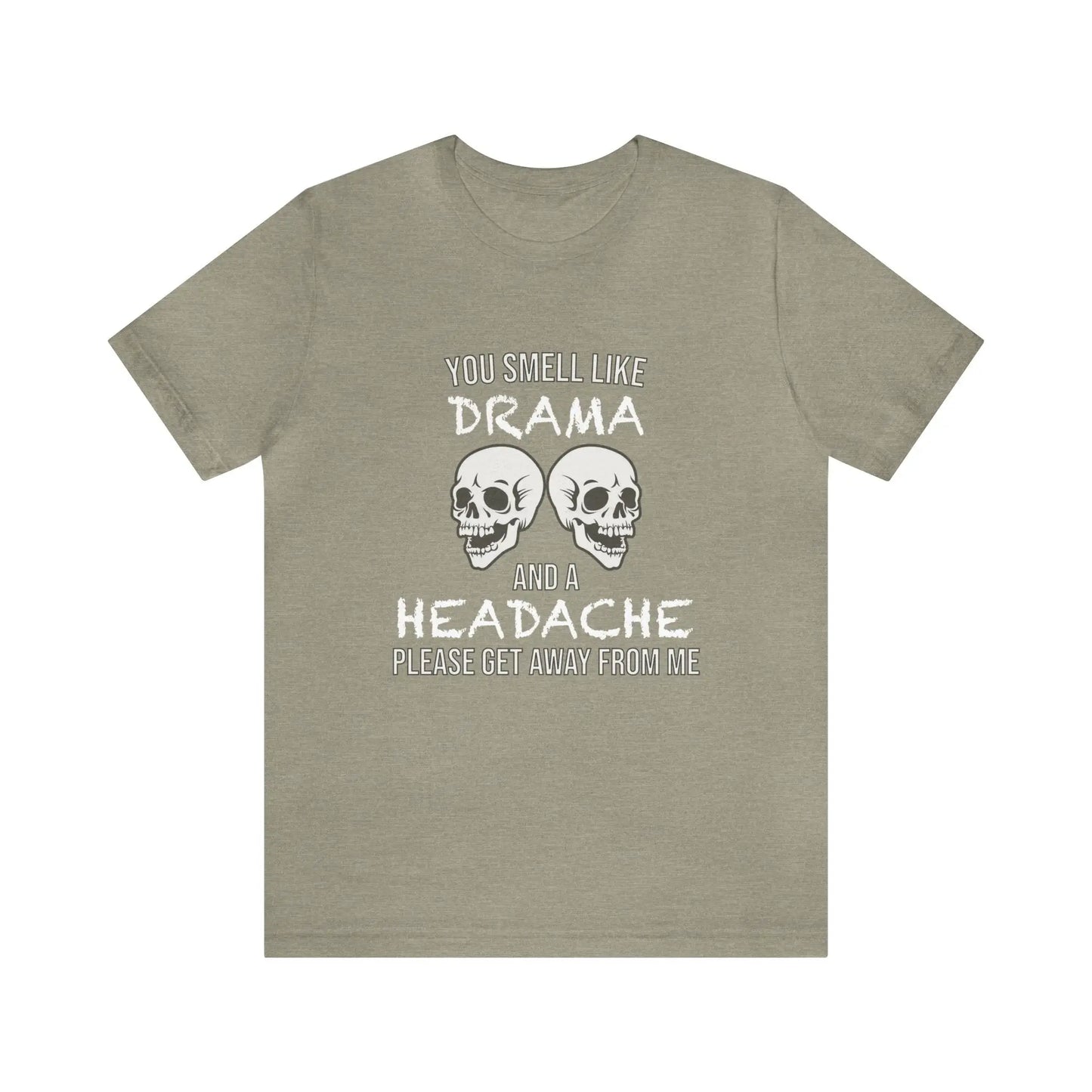 You Smell Like Drama Men's Short Sleeve Tee - Wicked Tees